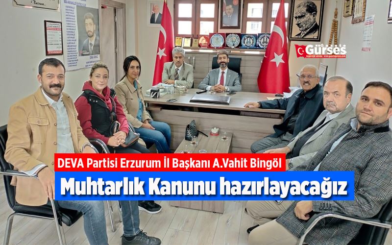 Muhtarlık Kanunu hazırlayacağız