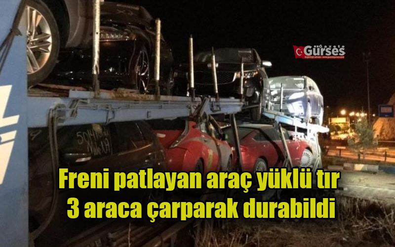 Freni patlayan araç yüklü tır, 3 araca çarparak durabildi