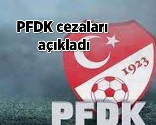 PFDK cezaları açıkladı