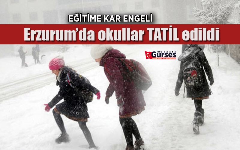 Erzurum’da eğitime kar engeli