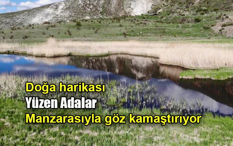 Doğa harikası ‘Yüzen Adalar’ manzarasıyla göz kamaştırıyor