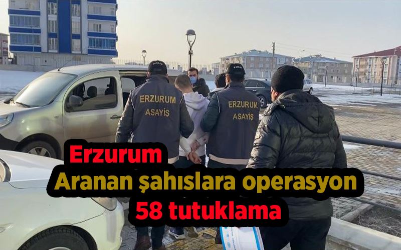 Aranan şahıslara operasyon: 58 tutuklama