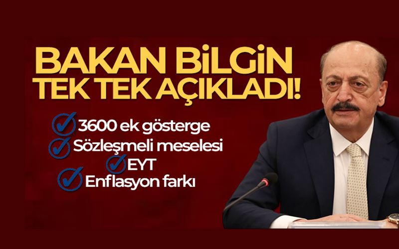 Bakan Bilgin tek tek açıkladı!