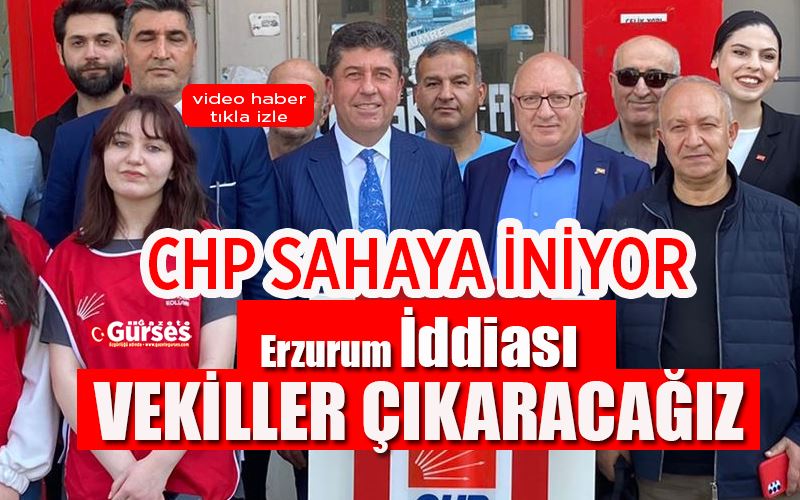 CHP Erzurum il Teşkilatı Sahaya İniyor