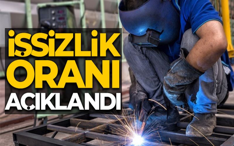 İşsizlik oranı açıklandı!