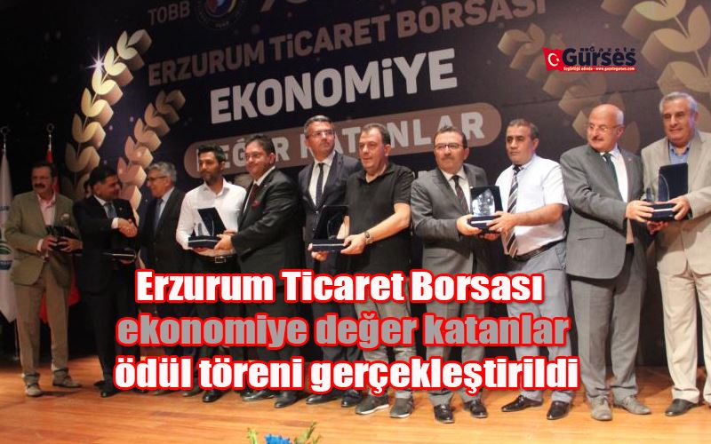 Erzurum Ticaret Borsası ekonomiye değer katanlar ödül töreni gerçekleştirildi