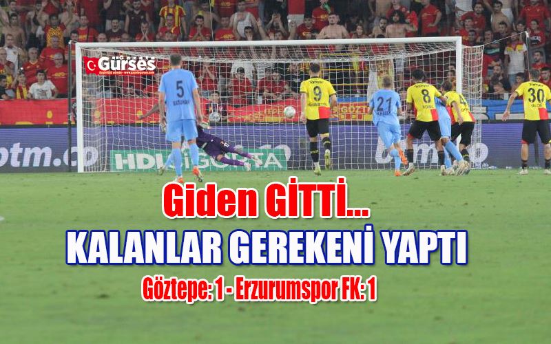  Spor Toto 1. Lig: Göztepe: 1 - Erzurumspor FK: 1