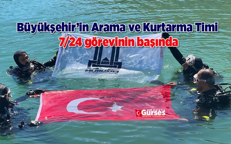 Büyükşehir’in Arama ve Kurtarma Timi 7/24 görevinin başında