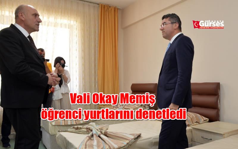 Vali Okay Memiş öğrenci yurtlarını denetledi