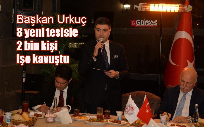 Başkan Urkuç: 8 yeni tesisle 2 bin kişi işe kavuştu