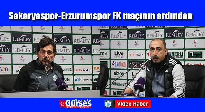 Sakaryaspor-Erzurumspor FK maçının ardından