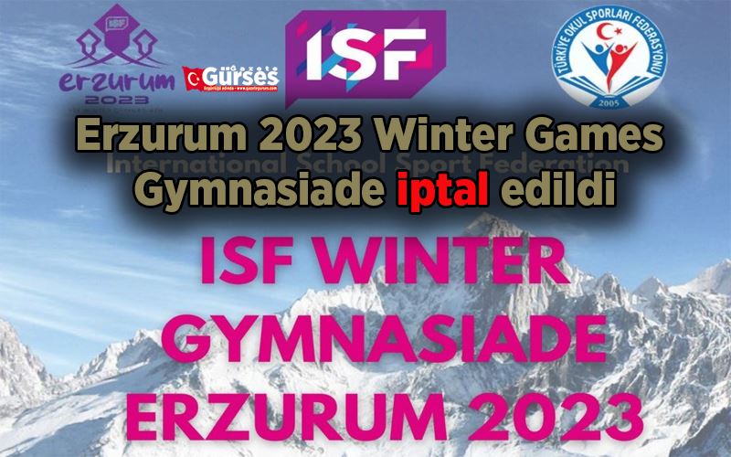 Erzurum 2023 Winter Games Gymnasiade iptal edildi