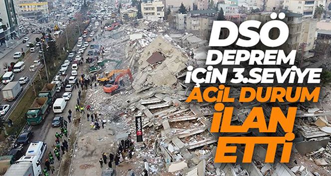 DSÖ deprem için 3. seviye acil durum ilan etti