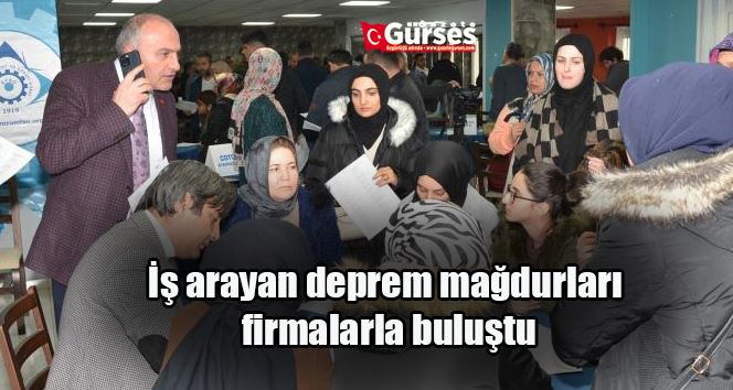 İş arayan deprem mağdurları firmalarla buluştu