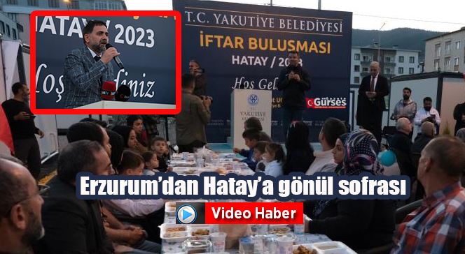 Erzurum’dan Hatay’a gönül sofrası