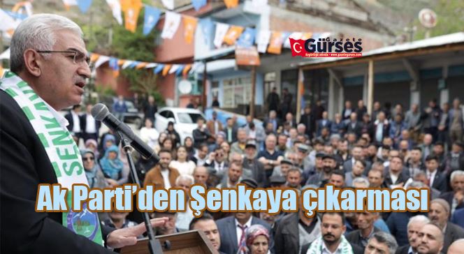 Ak Parti’den Şenkaya çıkarması