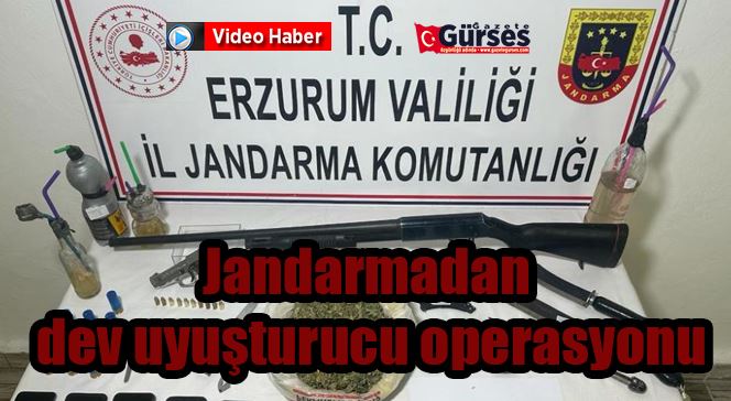 Jandarmadan dev uyuşturucu operasyonu