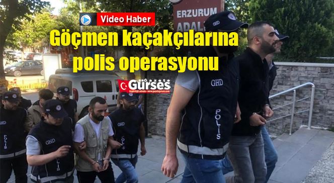 Göçmen kaçakçılarına polis operasyonu