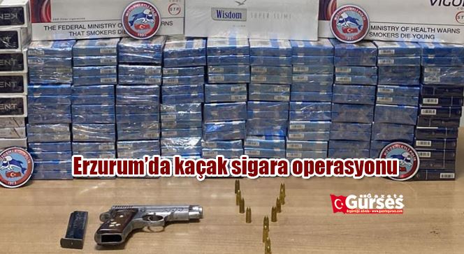 Erzurum’da kaçak sigara operasyonu