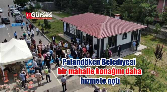 Palandöken Belediyesi bir mahalle konağını daha hizmete açtı