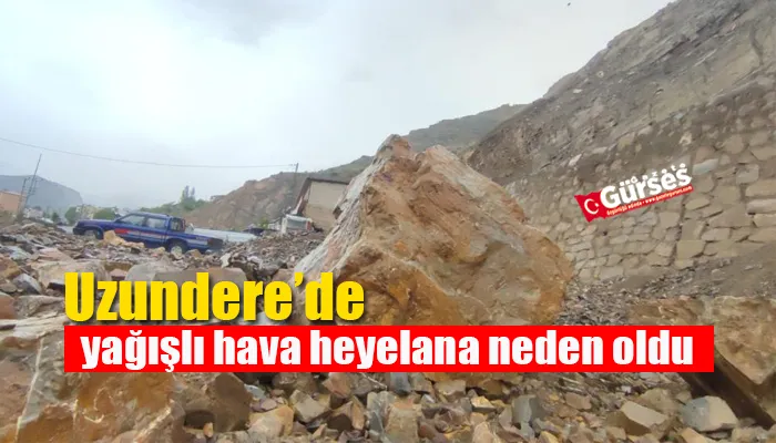 Uzundere’de yağışlı hava heyelana neden oldu