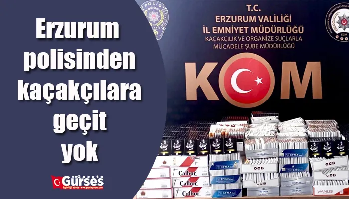 Erzurum polisinden kaçakçılara geçit yok