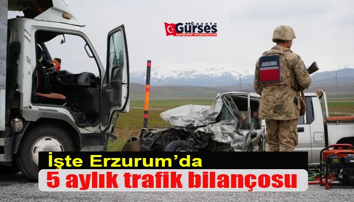 İşte Erzurum’da 5 aylık trafik bilançosu