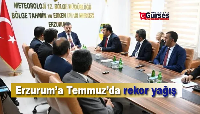 Erzurum’a Temmuz’da rekor yağış