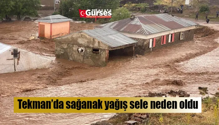 Tekman’da sağanak yağış sele neden oldu