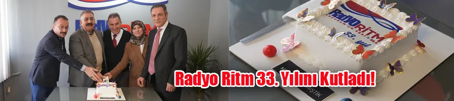 Radyo Ritm 33. Yılını Kutladı!