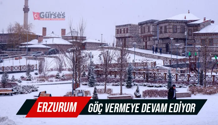 Erzurum göç vermeye devam ediyor