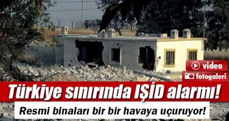 ISID Suriye sinirindaki resmi binalari havaya uçuruyor