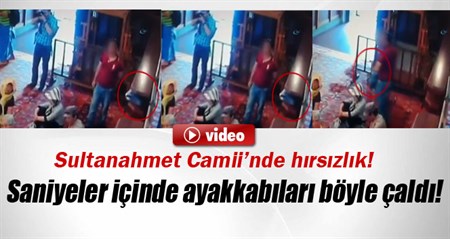 Sultanahmet Camii’nde ayakkabi hirsizligi kamerada!