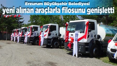 Erzurum Büyüksehir Belediyesi yeni alinan araçlarla filosunu genisletti.