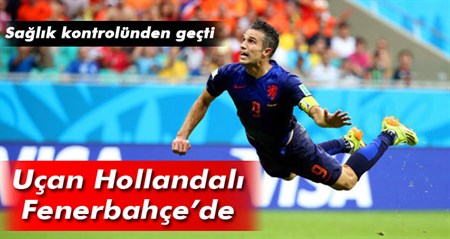 Van Persie, Fenerbahçe için saglik kontrolünde