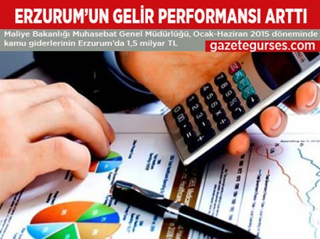 ERZURUM’UN GELIR PERFORMANSI ARTTI