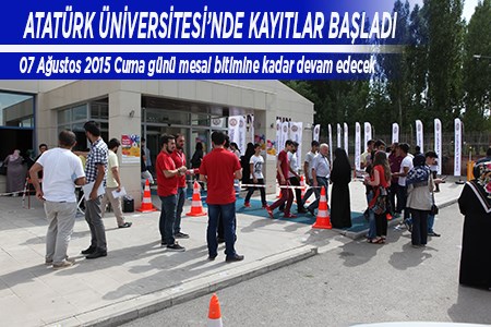 ATATÜRK ÜNIVERSITESI’NDE KAYITLAR BASLADI