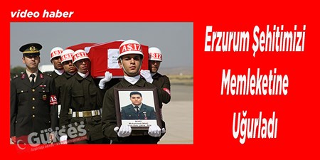 Sehit Muhammet Oruç’un cenazesi Erzurum