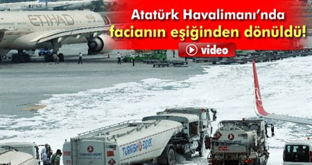 Atatürk Havalimani apronuna 20 ton uçak yakiti döküldü