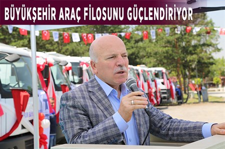 BÜYÜKSEHIR ARAÇ FILOSUNU GÜÇLENDIRIYOR