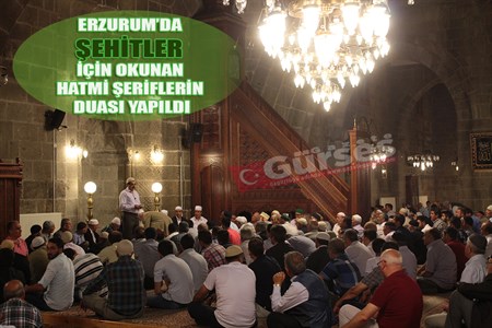 ERZURUM’DA SEHITLER IÇIN OKUNAN HATMI SERIFLERIN DUASI YAPILDI