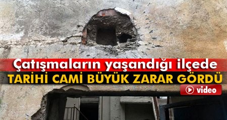 Tarihi cami büyük zarar gördü