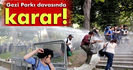 Gezi Parki davasinda karar!