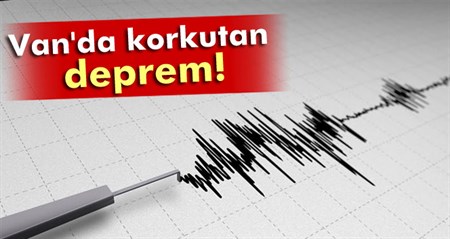 Van’da korkutan deprem!