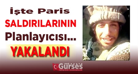 Iste Paris saldirilarinin planlayicisi: Belçika’da yakalandi