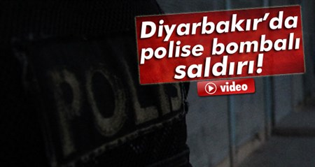 Diyarbakir’da polise bombali saldiri!