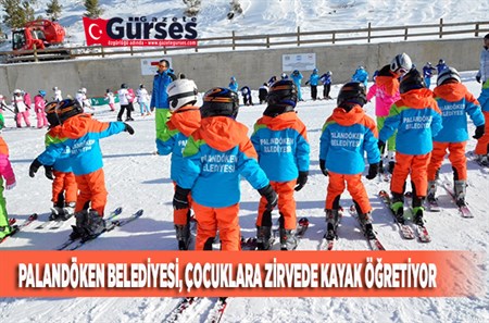 PALANDÖKEN BELEDIYESI, ÇOCUKLARA ZIRVEDE KAYAK ÖGRETIYOR