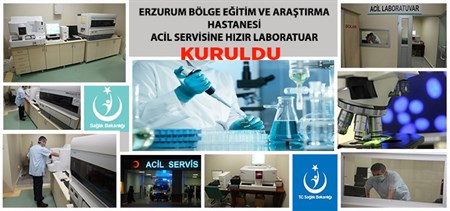 ERZURUM BÖLGE EGITIM VE ARASTIRMA HASTANESI ACIL SERVISINE HIZIR LABORATUVAR KURULDU