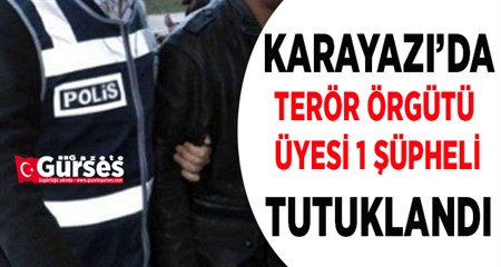 KARAYAZI’DA TERÖR ÖRGÜTÜ ÜYESI 1 SÜPHELI TUTUKLANDI