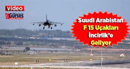 Suudi uçaklari Incirlik